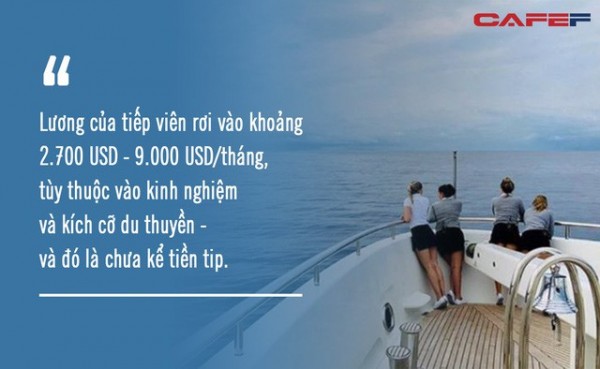 “Vén màn” công việc của các tiếp viên trên siêu du thuyền: Mức lương mơ ước 9.000 USD/tháng nhưng phải đáp ứng đủ yêu cầu khắt khe!