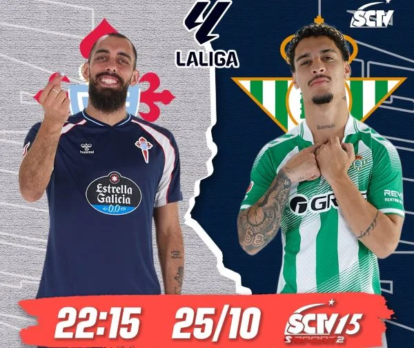 (Celta Vigo – Real Betis, 22h15 ngày 25/10, trực tiếp trên SCTV15)