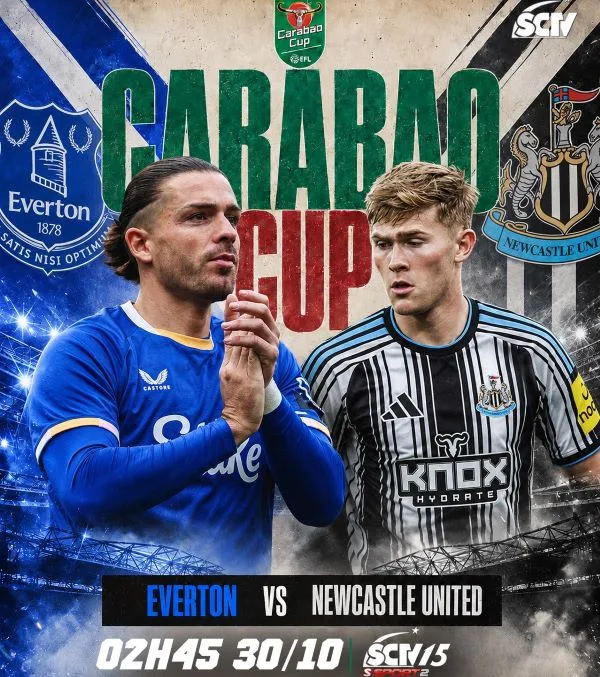 (Everton – Newcastle, 02h45 ngày 30/10, trực tiếp trên SCTV15)