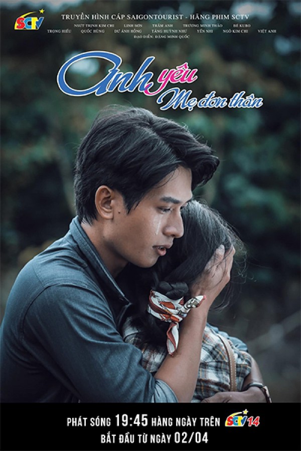 Gặp gỡ một số diễn viên trong "Anh yêu mẹ đơn thân” đang phát sóng trên SCTV14