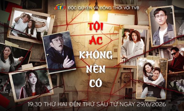 Tội ác không nên có - SCTV9 độc quyền và đồng thời với TVB
